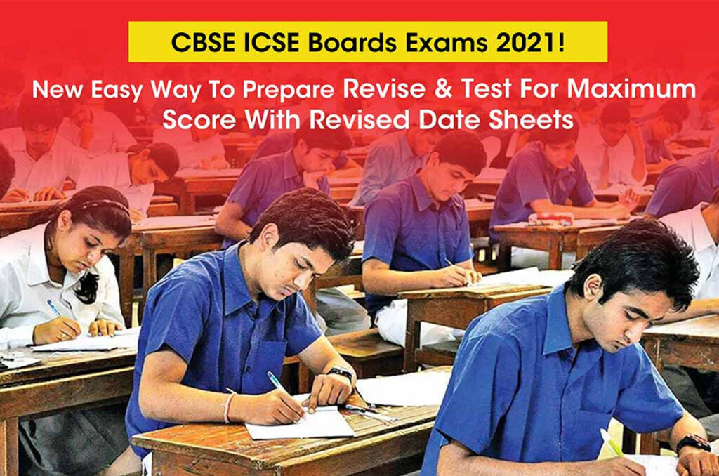 CBSE ICSE Boards 2021! New Easy Way To Prepare Revise & Test For Maximum With Revised Datesheet